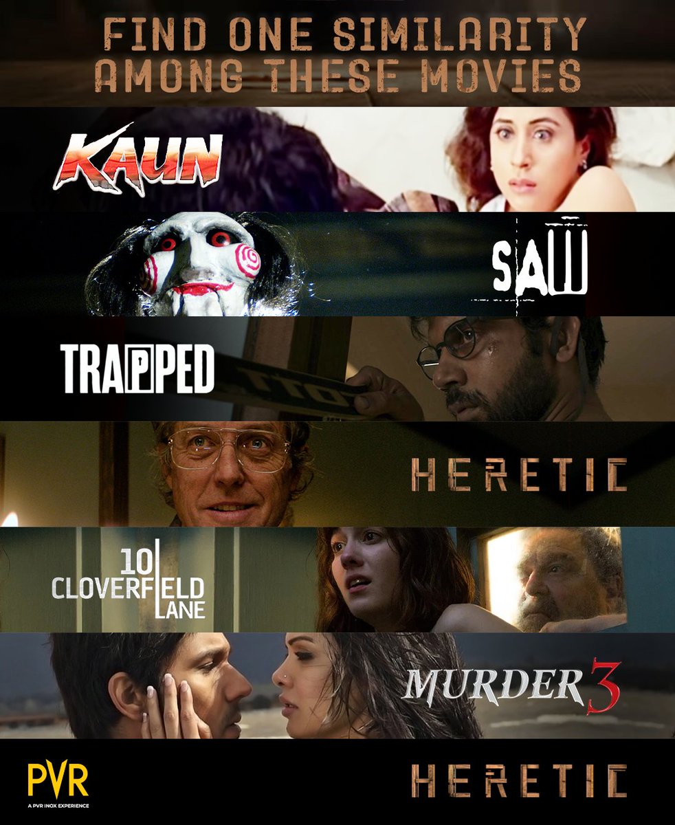 _PVRCinemas's tweet photo. Suspense, tense, and thrilling! Can you figure out what ties these movies together? 🕵️♀️🎬 Drop your answers below!
.
.
.
#Heretic #Kaun #Saw #Trapped #10CloverfieldLane #Murder3 #HughGrant #SophieThatcher #ChloeEast #ElleMckinnon #Horror https://t.co/2Y5lsNxe92