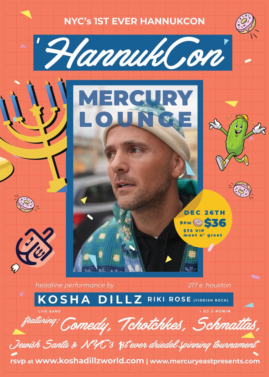 Kosha Dillz (BRING THE FAMILY HOME!) (@koshadillz) on Twitter photo Guys my first ever Hanukkah 🕎Festival is debuting in nyc . .Hannukcon Dec 26 <a href="/MercuryLoungeNY/">Mercury Lounge</a> ‼️
W/ <a href="/JRONIN/">DJ J-Ronin</a> + friends
🔗 🎟️🎫 mercuryeastpresents.com/tm-event/kosha…
$36 GA
$75 VIP
Kosha Dillz Hanukkah playlist
🔗 open.spotify.com/playlist/5N9HQ…
RT this bad boy!! Or 🎁 tix to a friend! Guys my first ever Hanukkah 🕎Festival is debuting in nyc . .Hannukcon Dec 26 <a href="/MercuryLoungeNY/">Mercury Lounge</a> ‼️
W/ <a href="/JRONIN/">DJ J-Ronin</a> + friends
🔗 🎟️🎫 mercuryeastpresents.com/tm-event/kosha…
$36 GA
$75 VIP
Kosha Dillz Hanukkah playlist
🔗 open.spotify.com/playlist/5N9HQ…
RT this bad boy!! Or 🎁 tix to a friend!