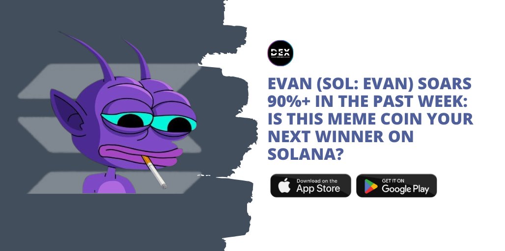 EVAN (SOL: $EVAN) Soars 90%+ In The Past Week: Is This Meme Coin Your Next Winner On Solana?

⭐️ Featured Article: dexwirenews.com/EVAN

💬 Chat Room (Invite): discord.gg/wehGMvYB9N

📱 Download Mobile App: link-to.app/dexwirenews

#EVAN #Solana #SOL #MemeCoin #Invest #Memes