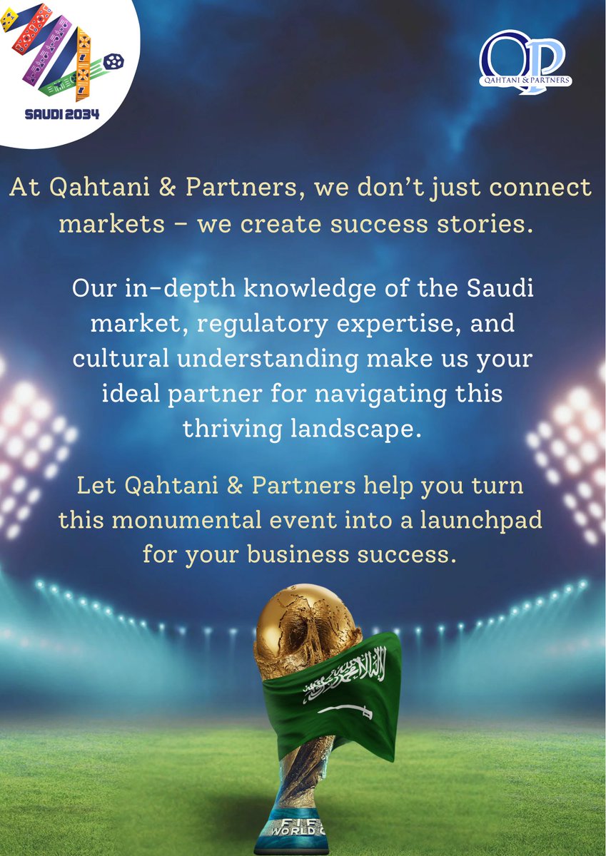 q_d2030's tweet photo. Unleash Opportunities in Saudi Arabia with the World Cup 2034 🏆⚽️!

Reach out today to explore how we can make your Saudi market entry smooth, strategic, and impactful 🇸🇦! 

#welcometosaudi34 #saudivision2030 
#كاس_العالم_2034 #WorldCup2034 #أهلاً_بالعالم https://t.co/bNu4JSVmrz