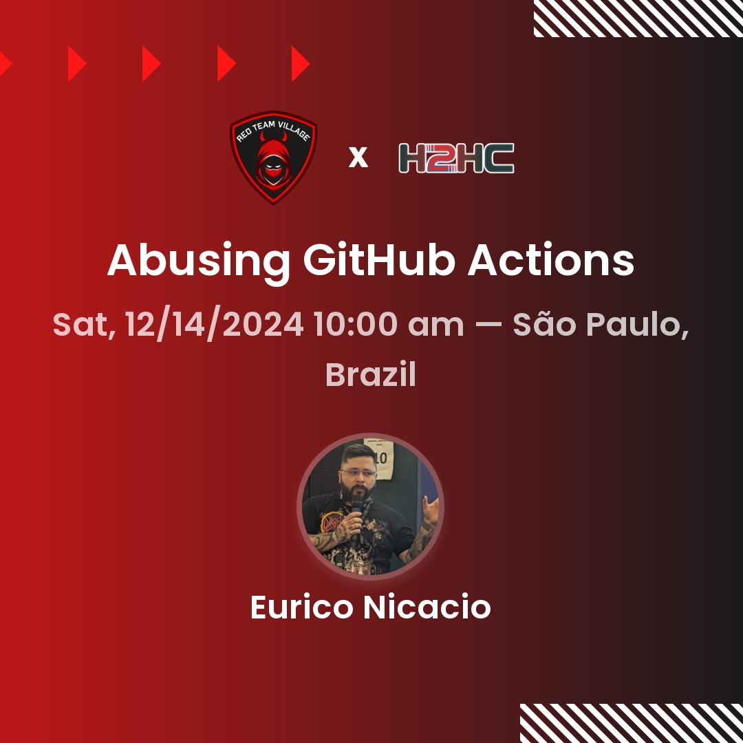 🚨 Talk Alert! 🚨

Join us for Abusing GitHub Actions with <a href="/euriconicacio/">Eurico Nicacio { h3llh0und } 🏴</a> at <a href="/h2hconference/">H2HC</a>!

📅 12/14/2024 @ 10:00 AM
📍 Novotel Center in Brazil

Additional details: redteamvillage.io