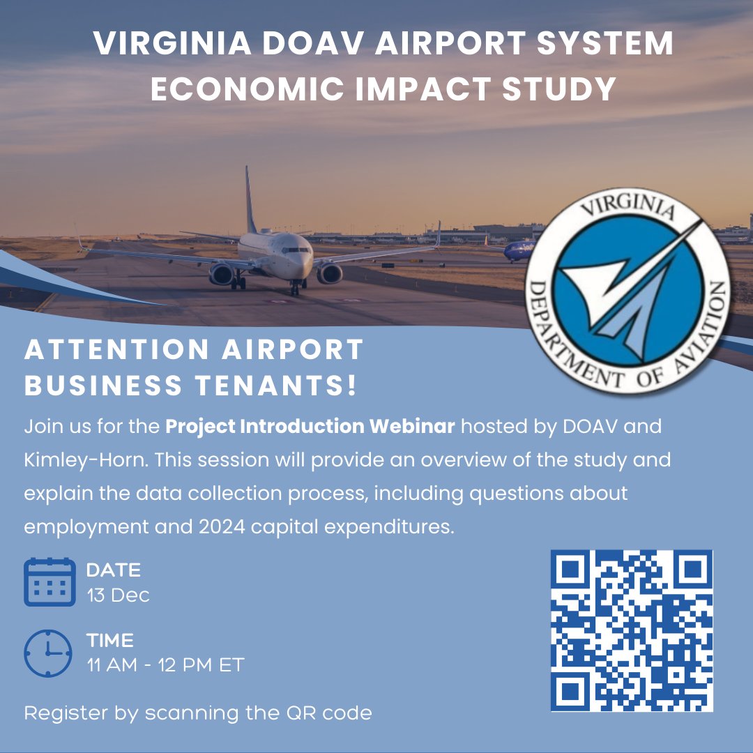 Friendly reminder to all airport business tenants: The Virginia Department of Aviation is launching their Economic Impact study, and we need your help! Join us on Friday, December 13, from 11 AM - 12 PM for a webinar outlining the survey process.