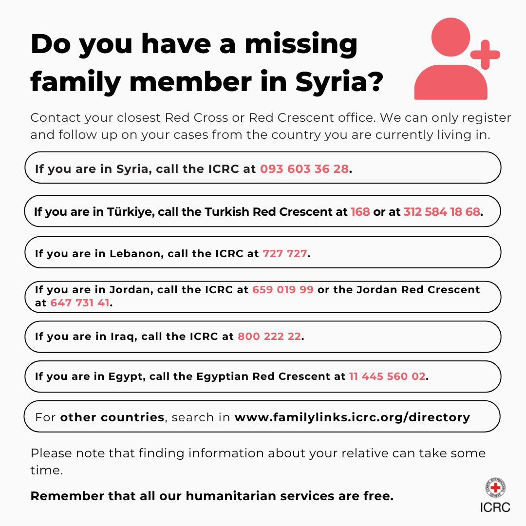 Do you have a missing family member in Syria? Please contact your closest Red Cross or Red Crescent office.

We can only register and follow up on your cases from the country you are currently living in. If you know someone who might need this info, please share this image 👇🏽