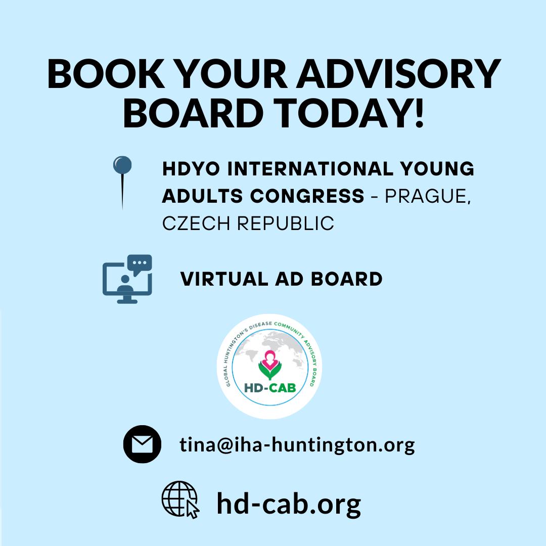 📢 What is an Advisory Board and how can HD CAB help?
HD-CAB connects the Huntington’s Disease community with industry and researchers, ensuring the voices of those impacted by HD are heard.

🗓️ Book your Ad board today, virtually or at the HDYO Congress, next March!