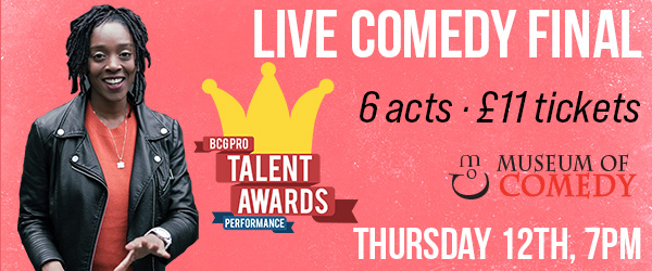 Join us this Thursday night at London's @MuseumOfComedy for our annual <a href="/BCGPro/">BCG Pro</a> Talent Awards final. @AthenaKugblenu introduces six brilliant acts.

£11 tickets:
museumofcomedy.ticketsolve.com/ticketbooth/sh…