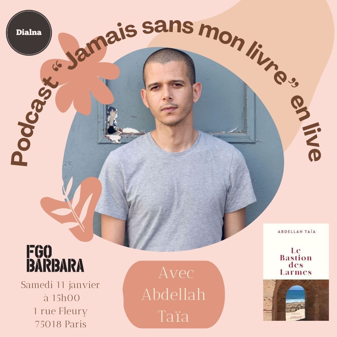 🎤 Nouvel enregistrement live de "Jamais sans mon livre".  On vous donne rendez-vous au @fgobarbara le 11 janvier à 15h, avec l'écrivain marocain <a href="/AbdelahTaia/">Abdellah Taïa</a>. On parlera de son dernier roman "Le Bastion des Larmes", d'écriture, et de son rapport au livre. 📚

Accès : libre