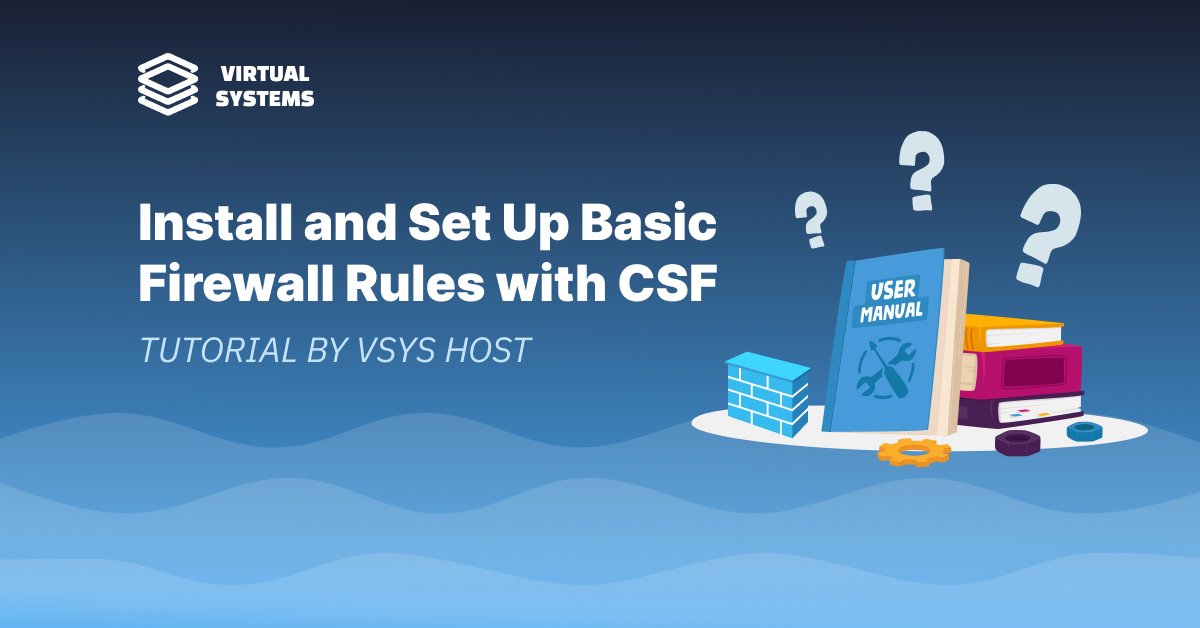 VSYShost's tweet photo. 🔒 How to Install and Set Up Basic Firewall Rules with CSF ConfigServer Security &amp; Firewall for cPanel/WHM

Read the complete guide here: https://t.co/gQLMibGbCJ

 #ServerSecurity #CSF #FirewallSetup #VSYSHost #VSYS #VirtualSystems #HowTo https://t.co/3nIOieGHLq