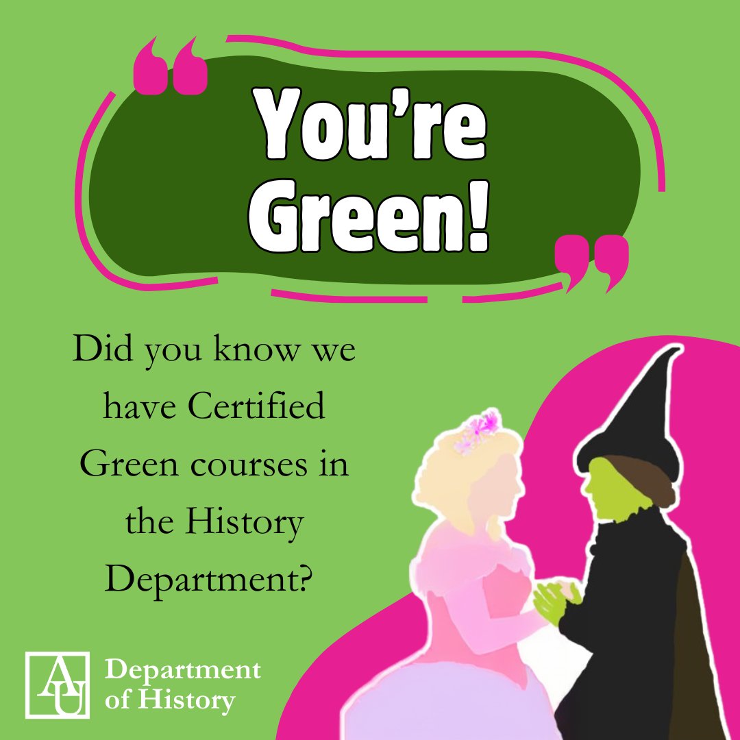 AUHistoryDept's tweet photo. It's all grand and it's all green… when you take a Certified Green Course! 🌱🎓✨
#AUHistory #GreenCourse #Wicked https://t.co/lGvrNVwdka