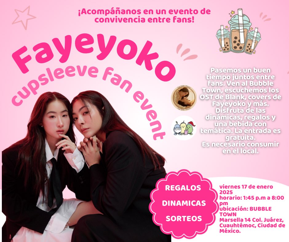 FayeYokoMexico's tweet photo. ¡Fairy Babe & Yobie este evento es para ustedes! 💖✨
Únete al Cupsleeve Fan Event y comparte un momento especial con más fans.

🗓️ Fecha: viernes 17 de enero de 2025
⏰ Horario: 1:45 p.m. - 8:00 p.m.
📍 Lugar: (Bubble Town @bubbletownmex) Marsella 14, Col. Juárez, Cuauhtémoc, CDMX.

🎶 Escucha los OST de Blank y covers de FayeYoko y más.
🎁 Disfruta de dinámicas, regalos y sorteos.
🧋 Consigue una bebida con temática especial.

🆓 Entrada gratuita (es necesario el consumo en el local de algún producto o bebida).

¡No te lo pierdas! 🥳

Un evento organizado por FayeYoko México (@FayeYokoMexico) ✨

#Yobie #FairyBabe #BubbleTown #FayePeraya #YokoApasra #FayeYokoMexico #FayeYoko #MexicoLovesFayeYoko #FayeYokoMexicoCupsleeveFanEvent