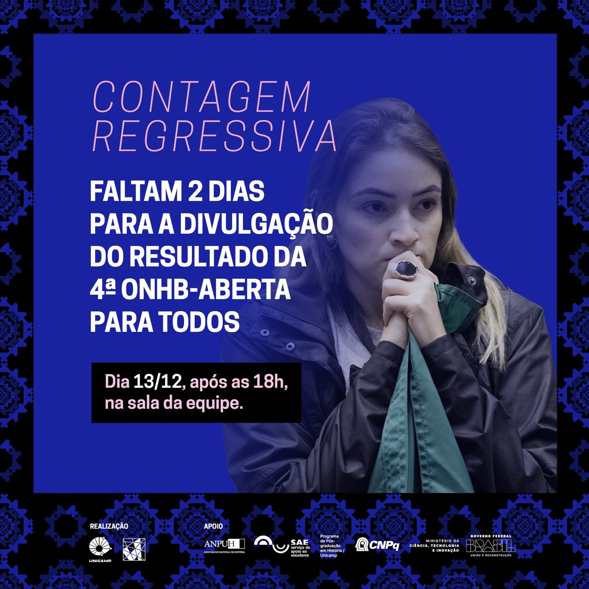 olimp_historia's tweet photo. Segure a ansiedade: o resultado será disponibilizado na sexta-feira (13/12) após as 18h, na sala da equipe. Pessoas/equipes com classificação mais alta receberão medalhas virtuais.
#onhba #onhb #olimpiadadehistoria #unicamp #anpuh #CNPq, #MCTI #FNDC @cnpq_oficial @mcti https://t.co/ladnmvsCQ9