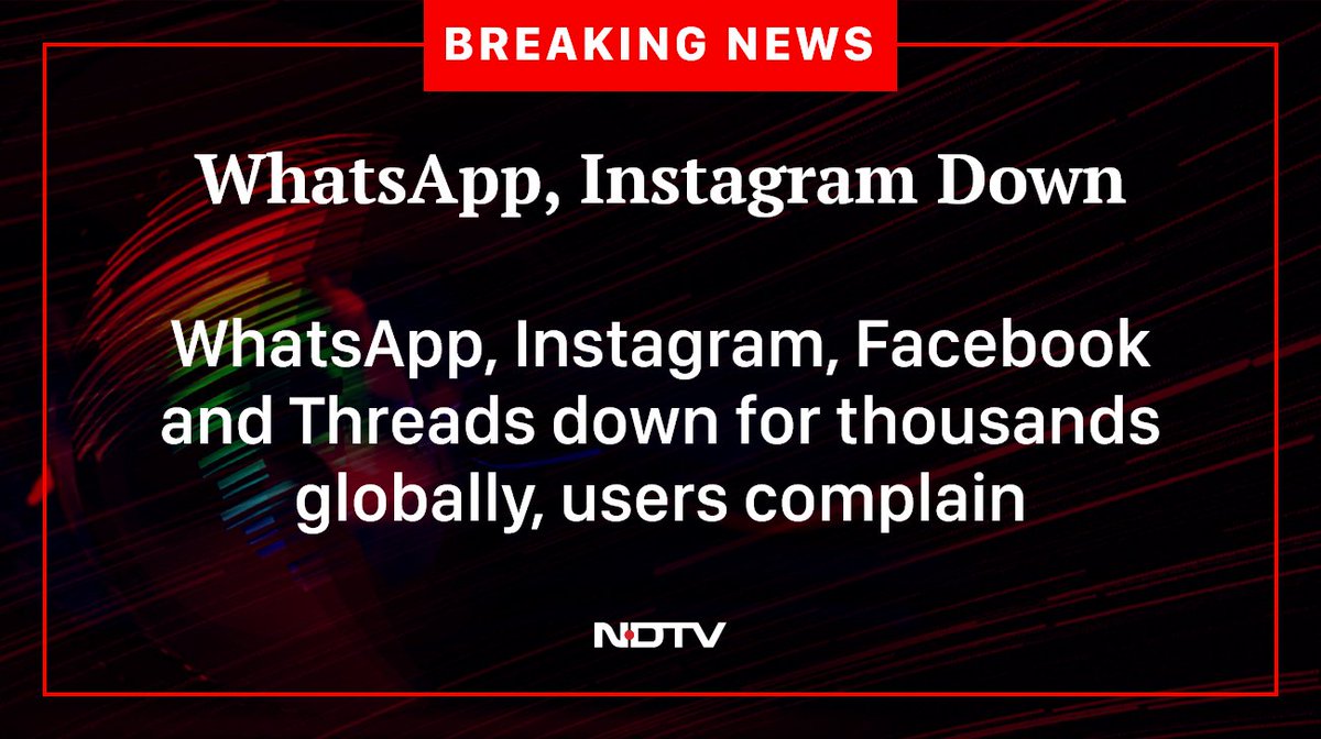 ndtv's tweet image. #Whatsapp #Facebook #InstagramDown