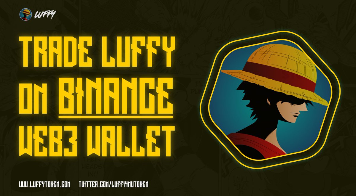 luffyinutoken's tweet photo. $LUFFY now available on Binance Web3 Wallet!

We have more exciting news for you: you can now trade the Luffy Token directly on the Binance Web3 Wallet. Simply search for "LUFFY" in the Binance app and swap ETH/USDT for it!
This is another huge step towards securing more Tier 1 CEX listings and expanding the presence of LUFFY across more exchanges.

But that's not all — we have even more news in store!

Tip: Stay tuned for the $LUFFY AI AGENT reveal 👀

#AI #LuffyToken #Binance #Crypto