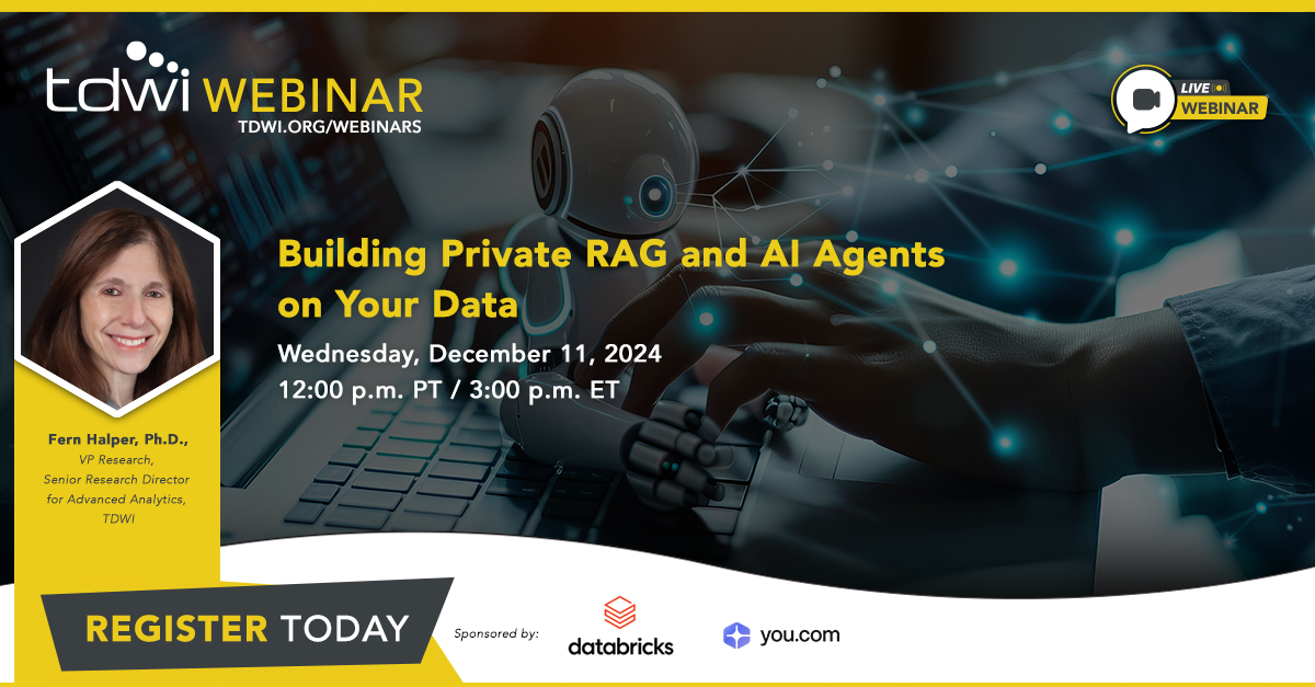 Starts in 1 hour, Join this TDWI webinar to learn more about building private retrieval-augmented generation (RAG) and #AI agents. #TDWIWebinar | bit.ly/4fWhYy0