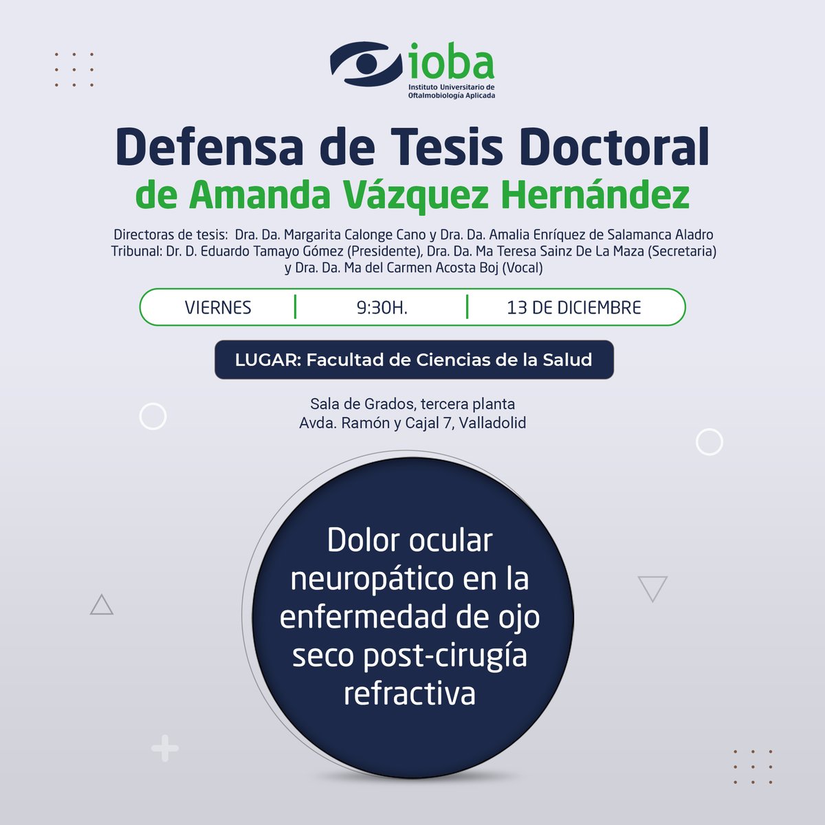 IobaUVa's tweet photo. Este viernes 13 de diciembre, Amanda Vázquez Hernández, defenderá públicamente su #TesisDoctoral, “#DolorOcularNeuropático en la enfermedad de #OjoSeco post-cirugía #Refractiva”, en la Facultad de Ciencias de la Salud. ¡Mucha suerte 🍀!
ℹ️ Más info: https://t.co/wAguPGs7oF
#IOBA https://t.co/OfA0gK9Bom