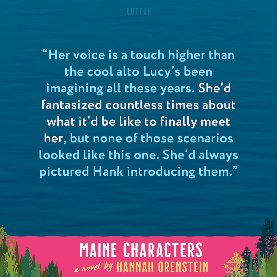 Dutton Books (@duttonbooks) on Twitter photo Get a sneak peek at <a href="/hannahorens/">Hannah Orenstein</a>' new novel, MAINE CHARACTERS, brimming with the undeniable heart, depth, charm, and humor.
Preorder your copy of MAINE CHARACTERS: bit.ly/mainecharacters Get a sneak peek at <a href="/hannahorens/">Hannah Orenstein</a>' new novel, MAINE CHARACTERS, brimming with the undeniable heart, depth, charm, and humor.
Preorder your copy of MAINE CHARACTERS: bit.ly/mainecharacters