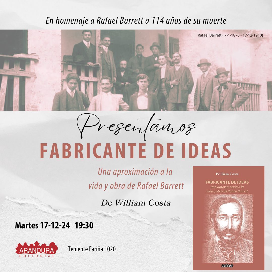 El próximo martes, el aniversario de la muerte de Rafael Barrett, estaremos lanzando el libro "Fabricante de ideas: Una aproximación a la vida y obra de Rafael Barrett" con la editorial Arandurã.

Les esparamos para celebrar la vida de Barrett y conversar sobre su obra!