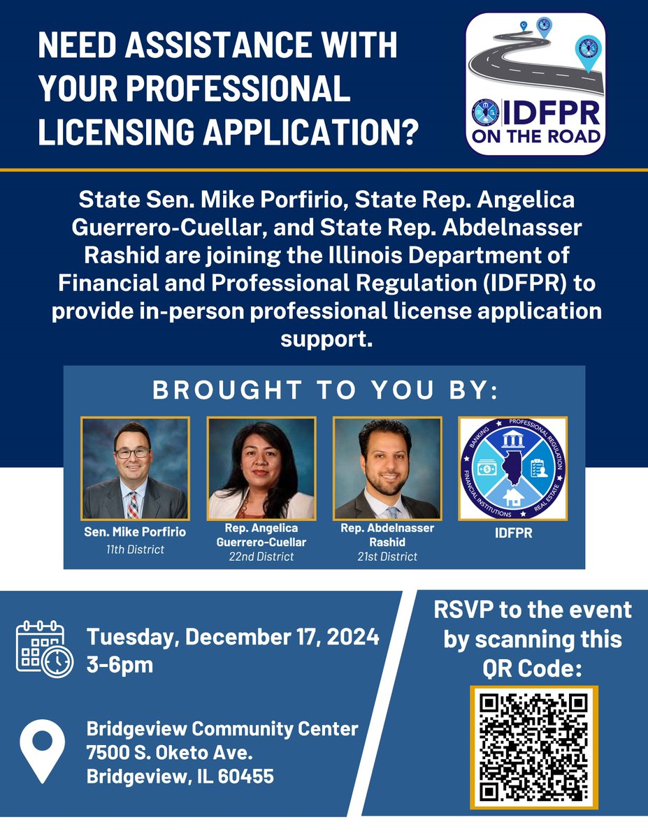 Join me, Rep. Guerrero-Cuellar, <a href="/reprashidil/">State Representative Abdelnasser Rashid</a> and <a href="/IDFPR/">IDFPR</a>  for in-person professional license application assistance on Tuesday, Dec. 17 at the Bridgeview Community Center (7500 S. Oketo Ave.) from 3-6 p.m. RSVP today: shorturl.at/IhTHB