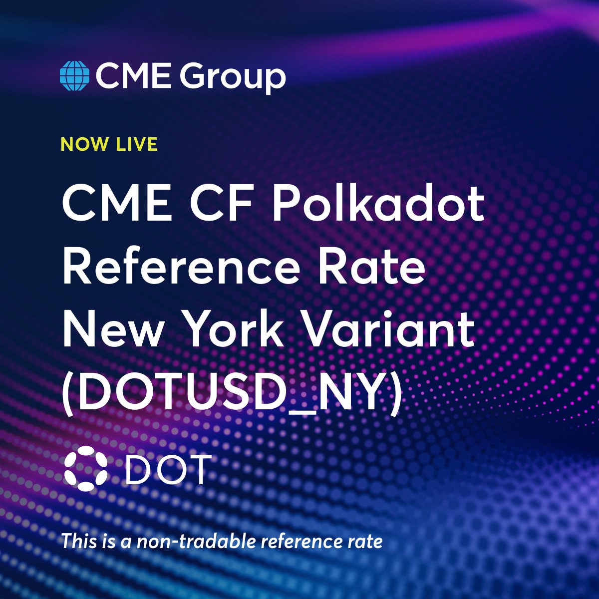 The CME CF Polkadot Reference Rate is now available against the New York Variant, published at 4:00 p.m. ET daily, providing greater pricing transparency for the U.S. cryptocurrency market. spr.ly/6017Qw0Nc