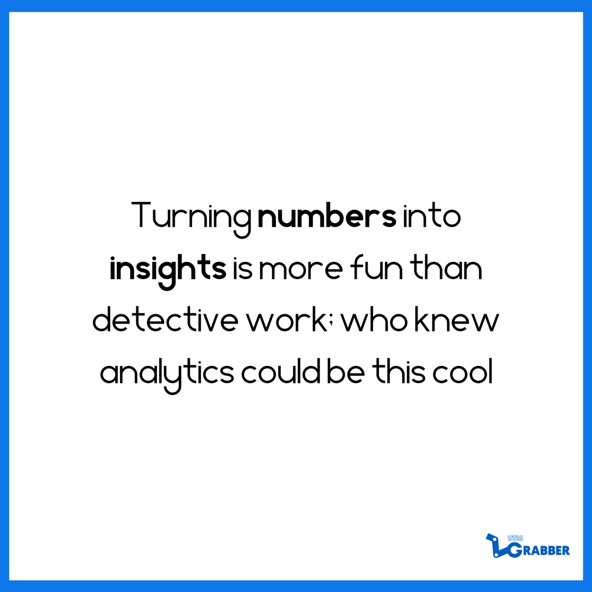 UTMGrabber's tweet image. Data analytics is like solving an intriguing puzzle. Each data piece brings you closer to the big picture. Modern tools make this engaging, turning complex numbers into visual trends that enhance your marketing. #AnalyticsFun #DataStorytelling #MarketingAnalytics #InsightfulData