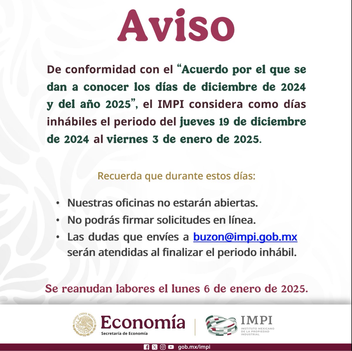 IMPI_Mexico's tweet photo. 🚨¡Atención! El #IMPI suspenderá actividades del 19 de diciembre de 2024 al 3 de enero de 2025, por lo que no podrás realizar solicitudes ni enviar dudas durante este periodo.📩 👉 https://t.co/KmOvrSlw0u https://t.co/DD0rlJssxL