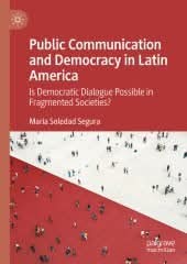 SeguraMSoledad's tweet photo. 📣 Salió "Public Communication and Democracy in Latin America. Is Democratic Dialogue Possible in Fragmented Societies?"

📚 Analiza las estrategias de gobiernos, organizaciones, movimientos sociales y empresas en Latinoamérica para democratizar la comunicación pública... https://t.co/2PKBs37J5f