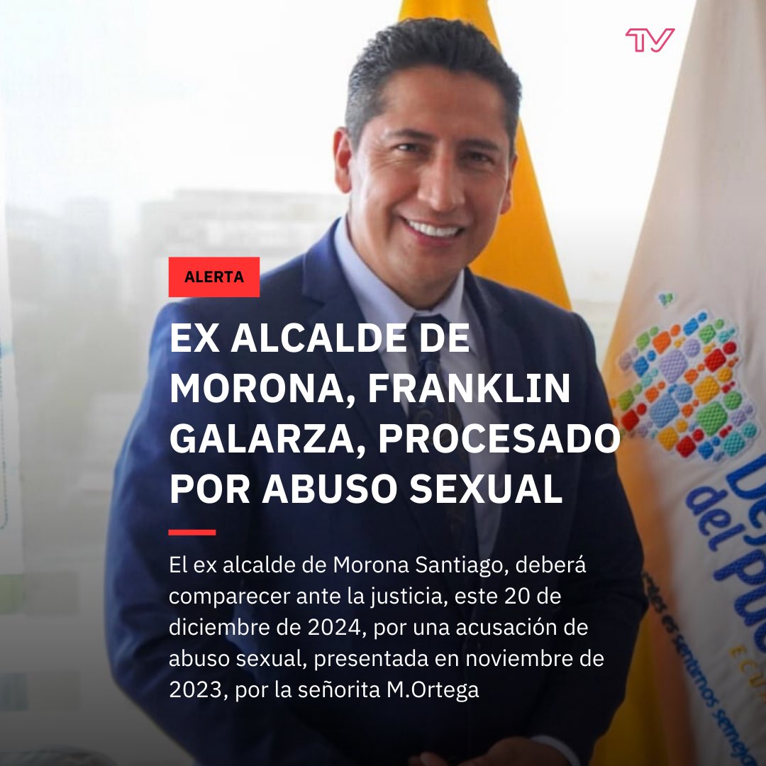 SalaDePrensaEc's tweet photo. El ex alcalde de Morona, @Franklin_GalaG es procesado por abuso sexual y deberá comparecer ante la ley el próximo 20 de diciembre. El ex alcalde, tiene una denuncia desde noviembre del año 2023. https://t.co/F6bcWGariP
