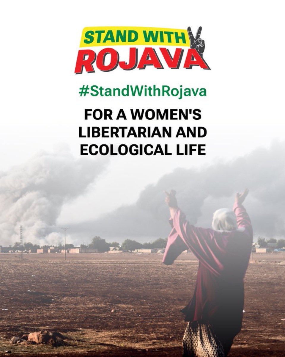 Aziz7AG's tweet photo. Por el modelo de vida democrático de Rojava.

Por la liberación de la mujer y la vida ecológica.

Contra los invasores que quieren un futuro oscuro para las personas.

Contra los ataques dirigidos a Rojava.

#StandWithRojava https://t.co/orWqeRtbRs