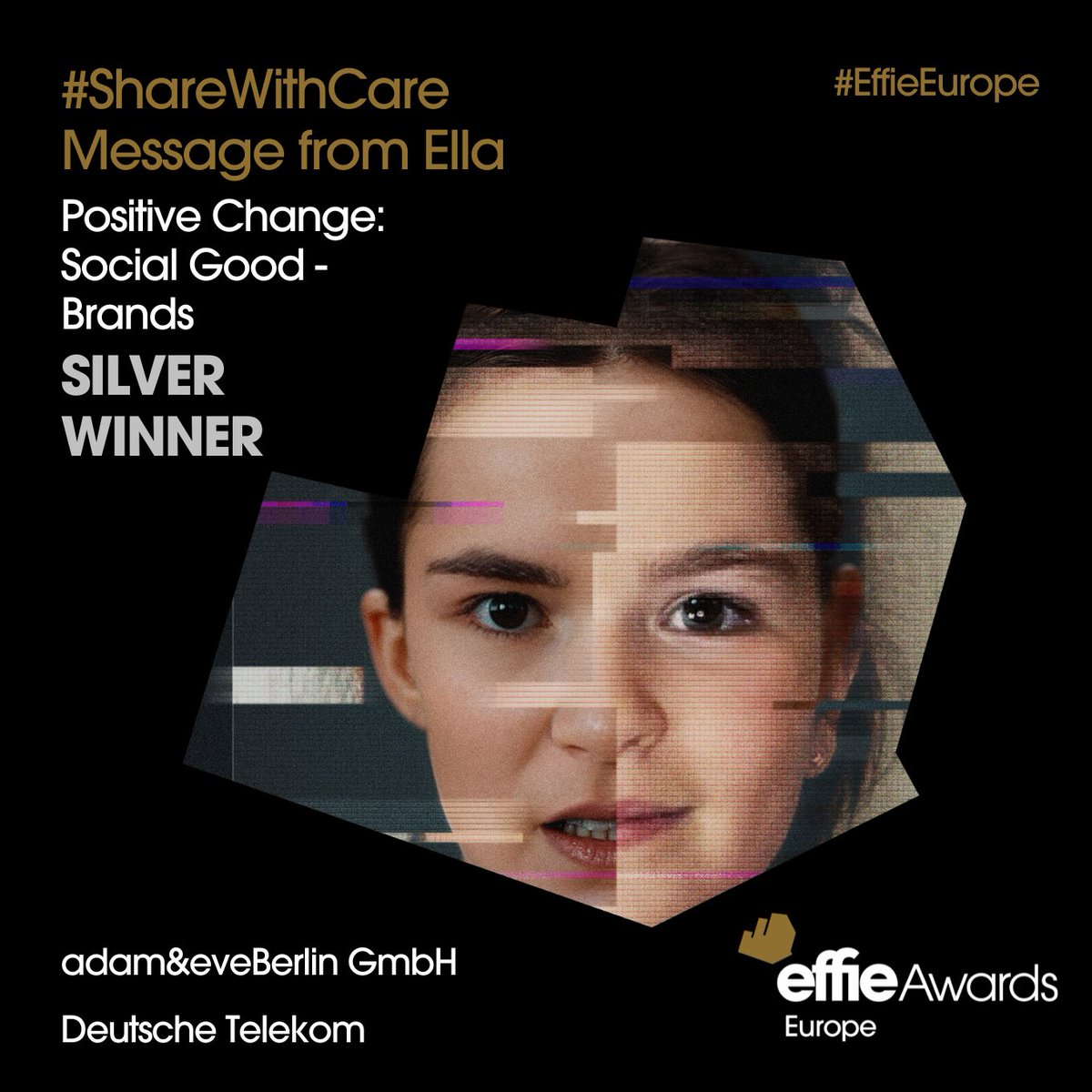 Effie Awards Europe (@effieeurope) on Twitter photo 🥈 Silver Award in Positive Change: Social Good - Brands goes to adam&eveBerlin GmbH for "#ShareWithCare - Message from Ella" (Client: <a href="/deutschetelekom/">Deutsche Telekom</a>). Is your data safe online? Congratulations on this powerful campaign! #EffieEurope 🥈 Silver Award in Positive Change: Social Good - Brands goes to adam&eveBerlin GmbH for "#ShareWithCare - Message from Ella" (Client: <a href="/deutschetelekom/">Deutsche Telekom</a>). Is your data safe online? Congratulations on this powerful campaign! #EffieEurope