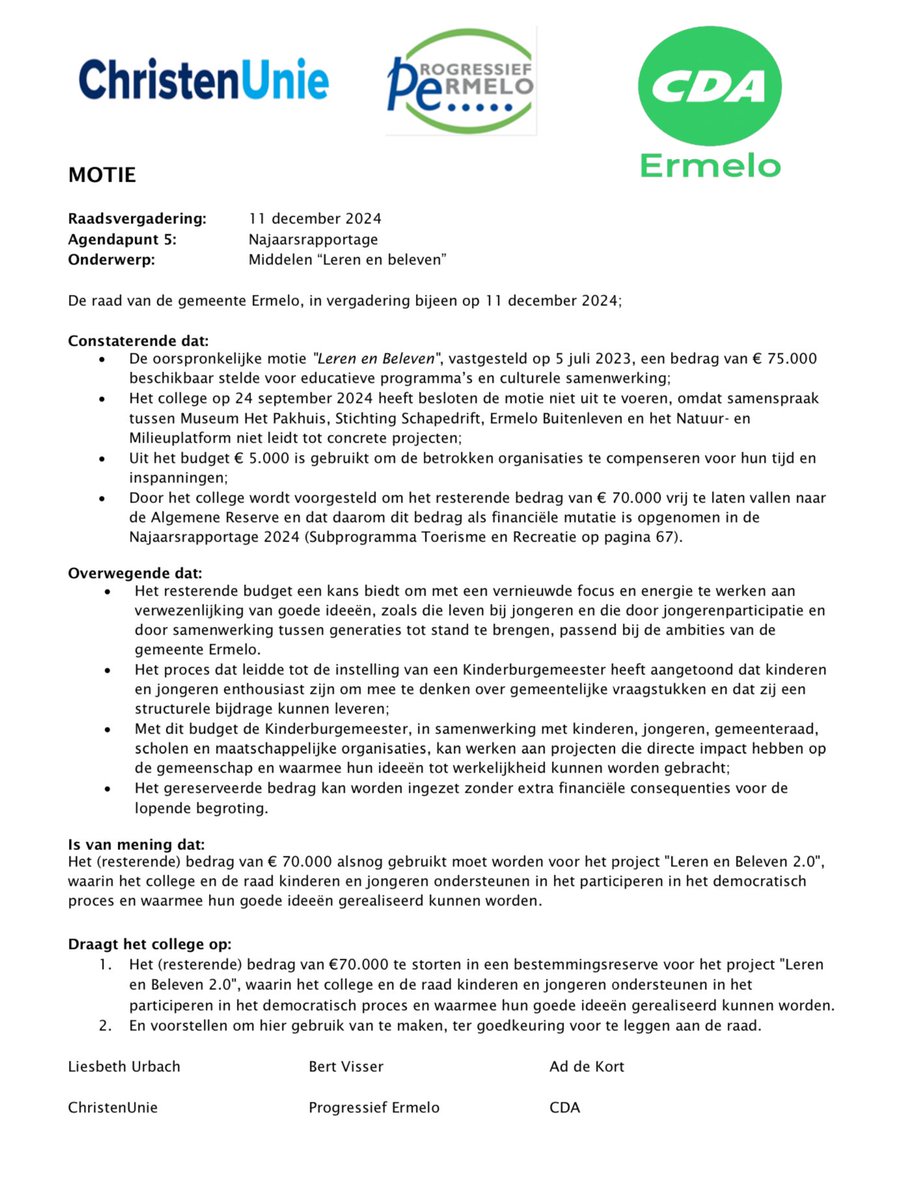 Het amendement is aangepast tot een motie. De motie is unaniem aangenomen.