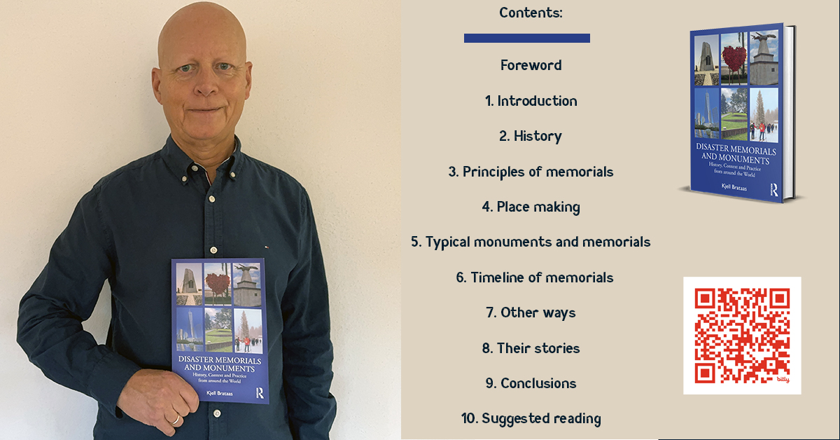Kjell Brataas (@brataas) on Twitter photo My new book "Disaster Memorials and Monuments" was recently published by <a href="/routledgebooks/">Routledge Books</a>. Thanks to <a href="/LucyGoBag/">Professor Lucy Easthope</a> , <a href="/Jimlukaszewski/">James E. Lukaszewski</a> , Kate Brady and Jay D Aronson for endorsing it. My new book "Disaster Memorials and Monuments" was recently published by <a href="/routledgebooks/">Routledge Books</a>. Thanks to <a href="/LucyGoBag/">Professor Lucy Easthope</a> , <a href="/Jimlukaszewski/">James E. Lukaszewski</a> , Kate Brady and Jay D Aronson for endorsing it.