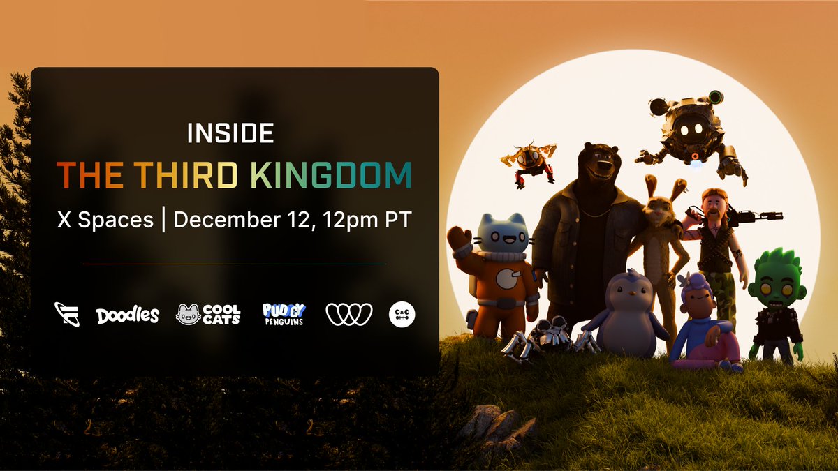 FLUF World (@flufworld) on Twitter photo Step Inside The Third Kingdom! 🏰
Join <a href="/aaronmcdnz/">captain.root</a>, <a href="/mskristagambrel/">Krista Gambrel</a>, and special guests from <a href="/coolcats/">Cool Cats</a>, <a href="/doodles/">doodles</a>, <a href="/walkerworld_/">Walker World ( 🔜👽🥩 )</a>, <a href="/Deadfellaz/">Deadfellaz</a>, & <a href="/pudgypenguins/">Pudgy Penguins</a> for an exclusive X Spaces.
🗓️ Dec 12, 12pm PT
📍 x.com/i/spaces/1mnxe…
Don’t miss this one-of-a-kind event! Step Inside The Third Kingdom! 🏰
Join <a href="/aaronmcdnz/">captain.root</a>, <a href="/mskristagambrel/">Krista Gambrel</a>, and special guests from <a href="/coolcats/">Cool Cats</a>, <a href="/doodles/">doodles</a>, <a href="/walkerworld_/">Walker World ( 🔜👽🥩 )</a>, <a href="/Deadfellaz/">Deadfellaz</a>, & <a href="/pudgypenguins/">Pudgy Penguins</a> for an exclusive X Spaces.
🗓️ Dec 12, 12pm PT
📍 x.com/i/spaces/1mnxe…
Don’t miss this one-of-a-kind event!