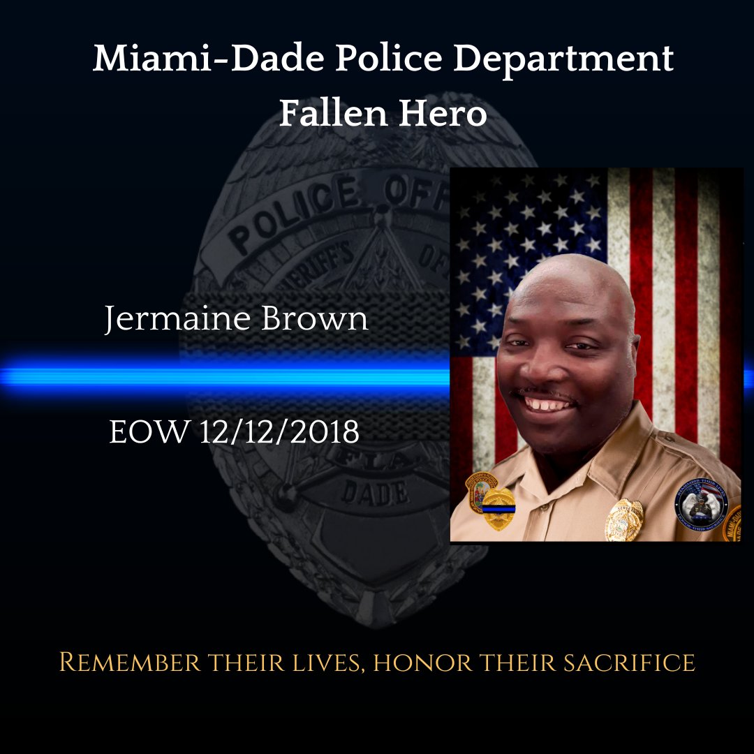 MiamiDade_SO's tweet photo. #MDPD Remembers Fallen Officer Jermaine Thomas Brown EOW 12/12/2018 🙏 @ODMP @NLEOMF #NeverForget 

https://t.co/7rzbzaG796 https://t.co/4BUm3NsNSx