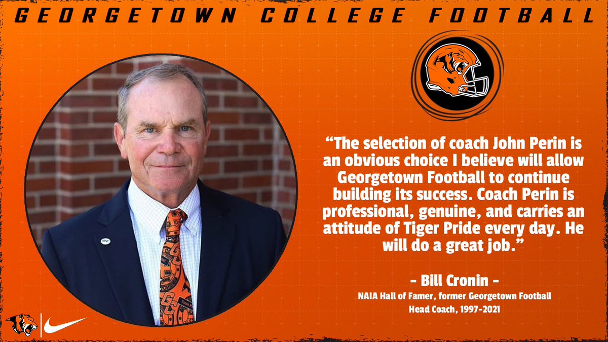 Bill Cronin, NAIA Hall of Famer and former Georgetown College Football Head Coach, on John Perin becoming the next Head Coach🎙️

#TigerPride🐅 | #Attack