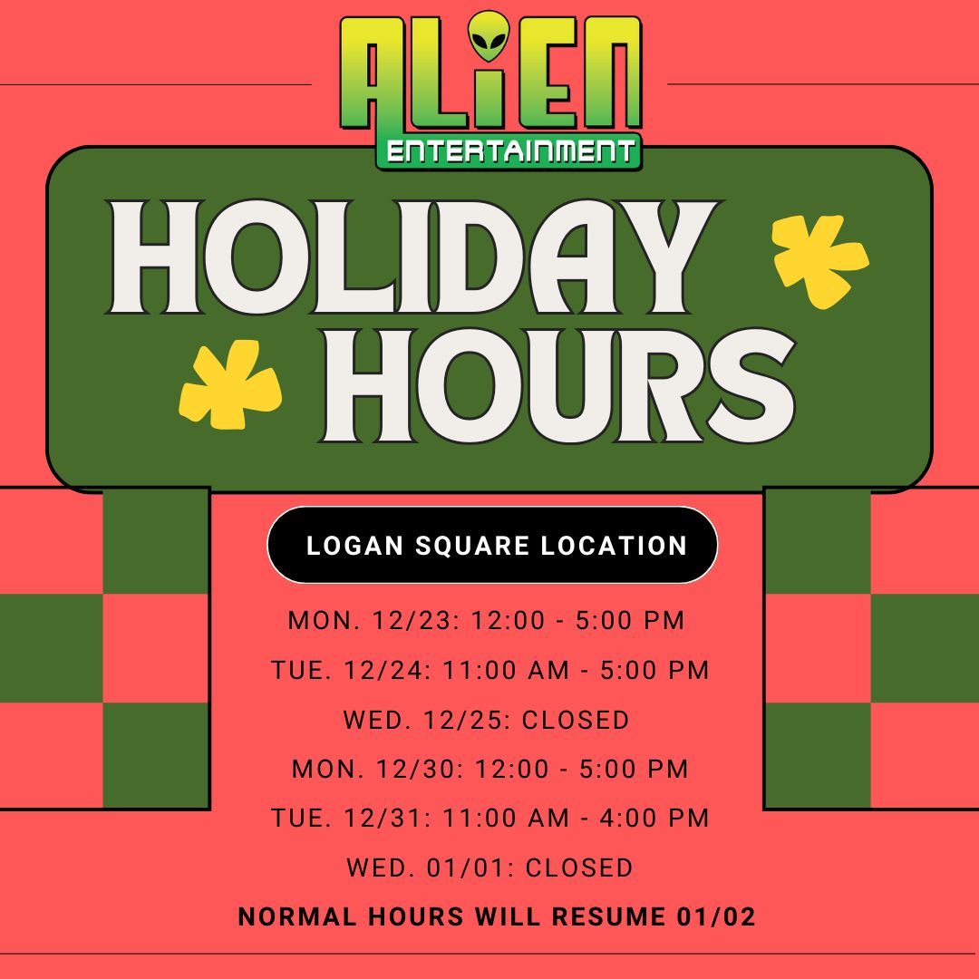alienentertain's tweet photo. Holiday Hours for our Lombard and Logan Square locations!

For questions, or if you need products brought over to a certain store for your shopping needs, message us or send us an email through the site! https://t.co/SYK9aODWhv