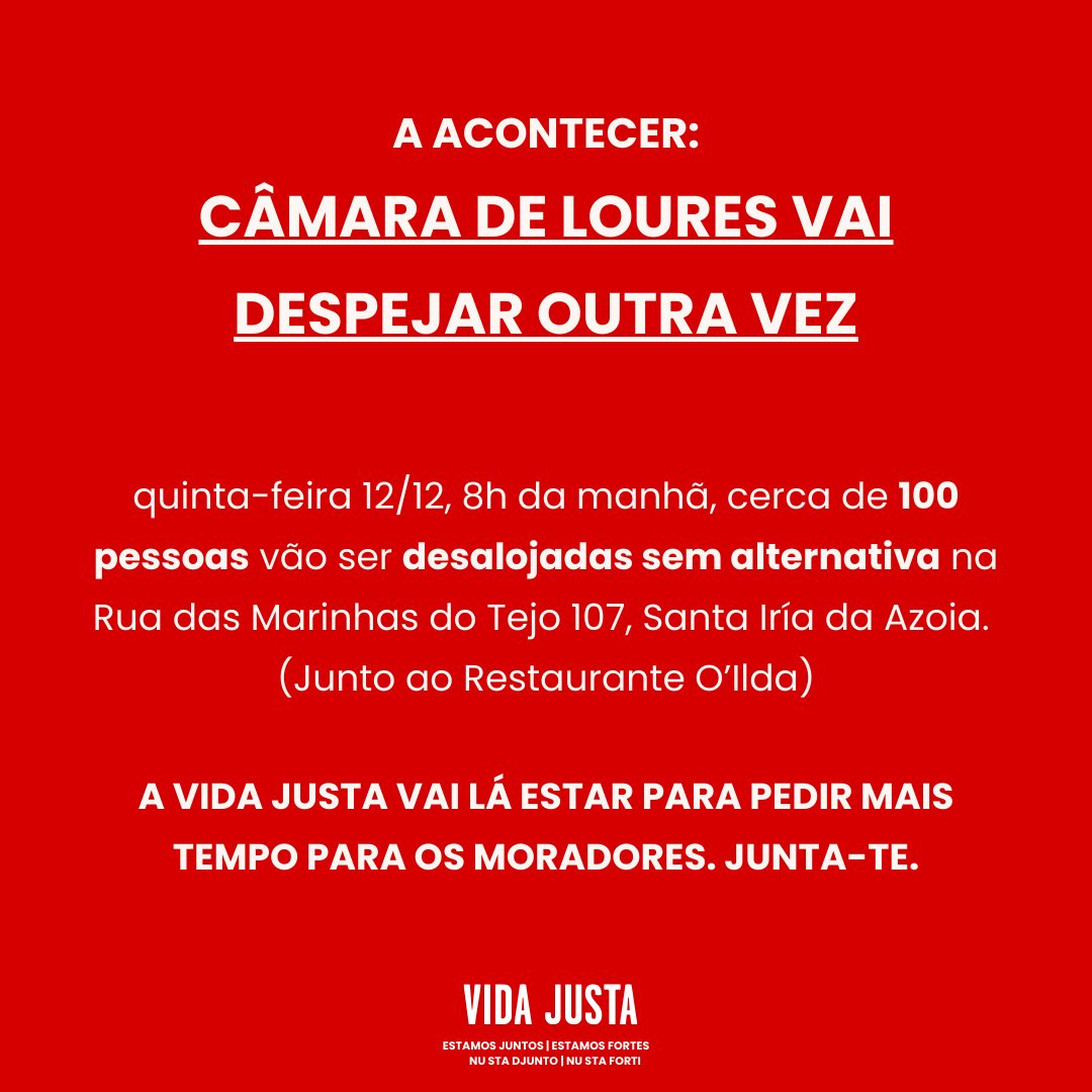 O Vida Justa tomou conhecimento que a CM Loures vai despejar cerca de 100 pessoas, entre elas 21 crianças, 4 pessoas doentes e uma mulher grávida, a viver precariamente na Rua das Marinhas do Tejo e junto à fábrica da Sidul Açúcares, na Estrada Nacional 10, Santa Iria da Azóia.