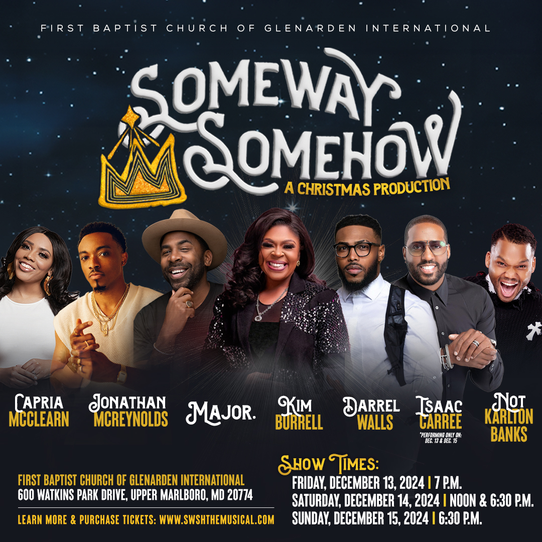 We are excited to welcome Capria McClearn, Jonathan McReynolds, MAJOR., Kim Burrell, Darrel Walls, Isaac Caree and NotKarltonBanks this year for Someway, Somehow the musical! This production features over 100 performers &amp; original music. Purchase tickts @ swshthemusical.com