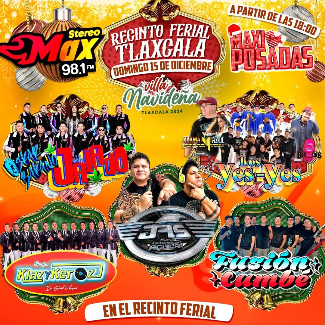 GobTlaxcala's tweet photo. Este domingo 15 de diciembre es la #MaxiPosada de StereoMax 98.1 FM, te esperamos en el Recinto Ferial desde las 18 hrs.
¡Te esperamos! 🎄🎉🧨
#VillaNavideñaTlaxcala2024 https://t.co/ld6gNVP8q0