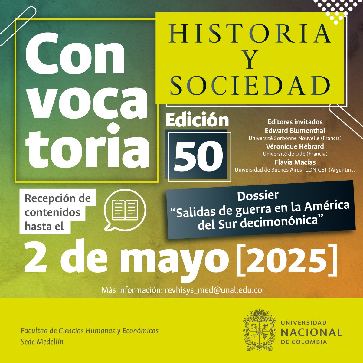 revhisys's tweet image. #CallForPapers Historia y Sociedad les invita a participar del no. 50 (ene-jun 2026) con artículos de investigación sobre el dossier "Salidas de guerra en la América del Sur decimonónica". Hasta 2/mayo/2025. revistas.unal.edu.co/index.php/hisy…