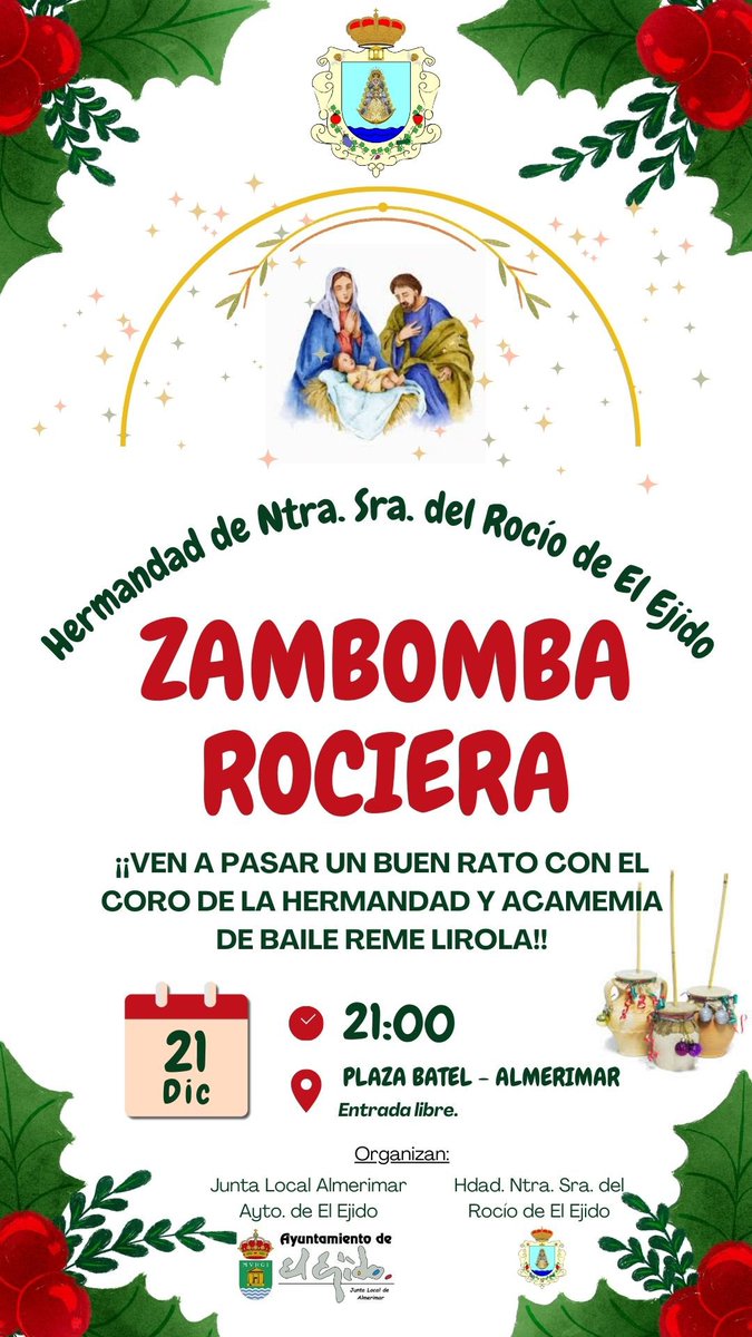 hdadrocioejido's tweet photo. 🎄#Zambomba #Rociera 🎄
El sábado 21 de #diciembre a partir de las 21:00 h en la Plaza Batel de #Almerimar, con la actuación de:
⭐️ Academia de Baile Reme Lirola.
⭐️ #Coro de la #hermandad del #Rocío de #ElEjido
Pasaremos una noche muy navideña. ¡Te esperamos! #virgendelrocio https://t.co/8RECEkH3Ts