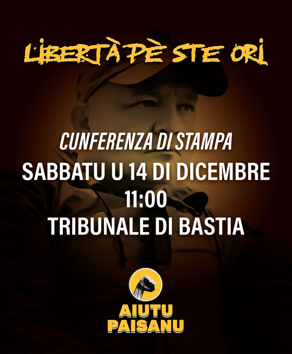 14/12 - 11 ore in Bastia
Cunferenza di stampa di #AiutuPaisanu

Stéphane Ori est incarcéré à Paris, depuis 8 mois. Il est victime d'un acharnement judiciaire dans un dossier vide.
L'Etat français assume sa politique répressive.