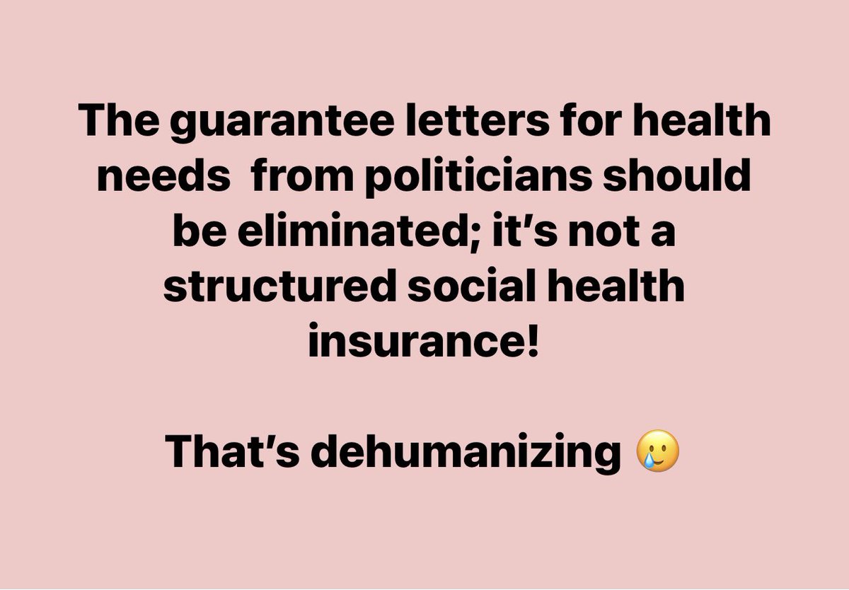 The guarantee letters for health needs  from politicians should be eliminated; it’s not a structured social health insurance! 

That’s dehumanizing 🥲