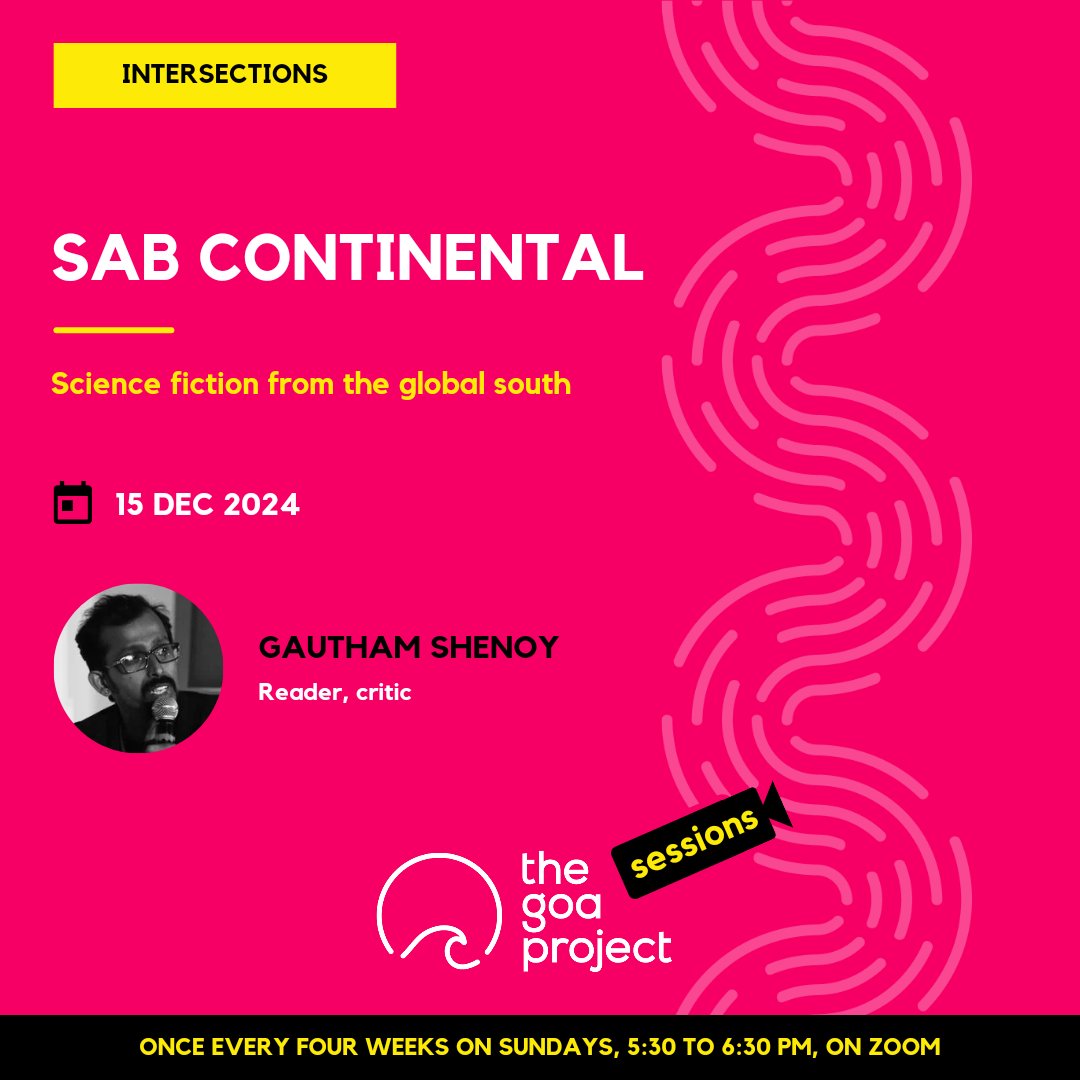 This Sunday, we talk about how the so-called ‘Global South’ is writing its own future histories.
Register: bit.ly/TGPSessions
More about:
<a href="/lavanya_ln/">Lavanya Lakshminarayan | Interstellar MegaChef</a>: thegoaproject.wordpress.com/2024/12/11/des…
Gautham: thegoaproject.wordpress.com/2024/12/11/sab…
#TGPSessions: thegoaproject.wordpress.com