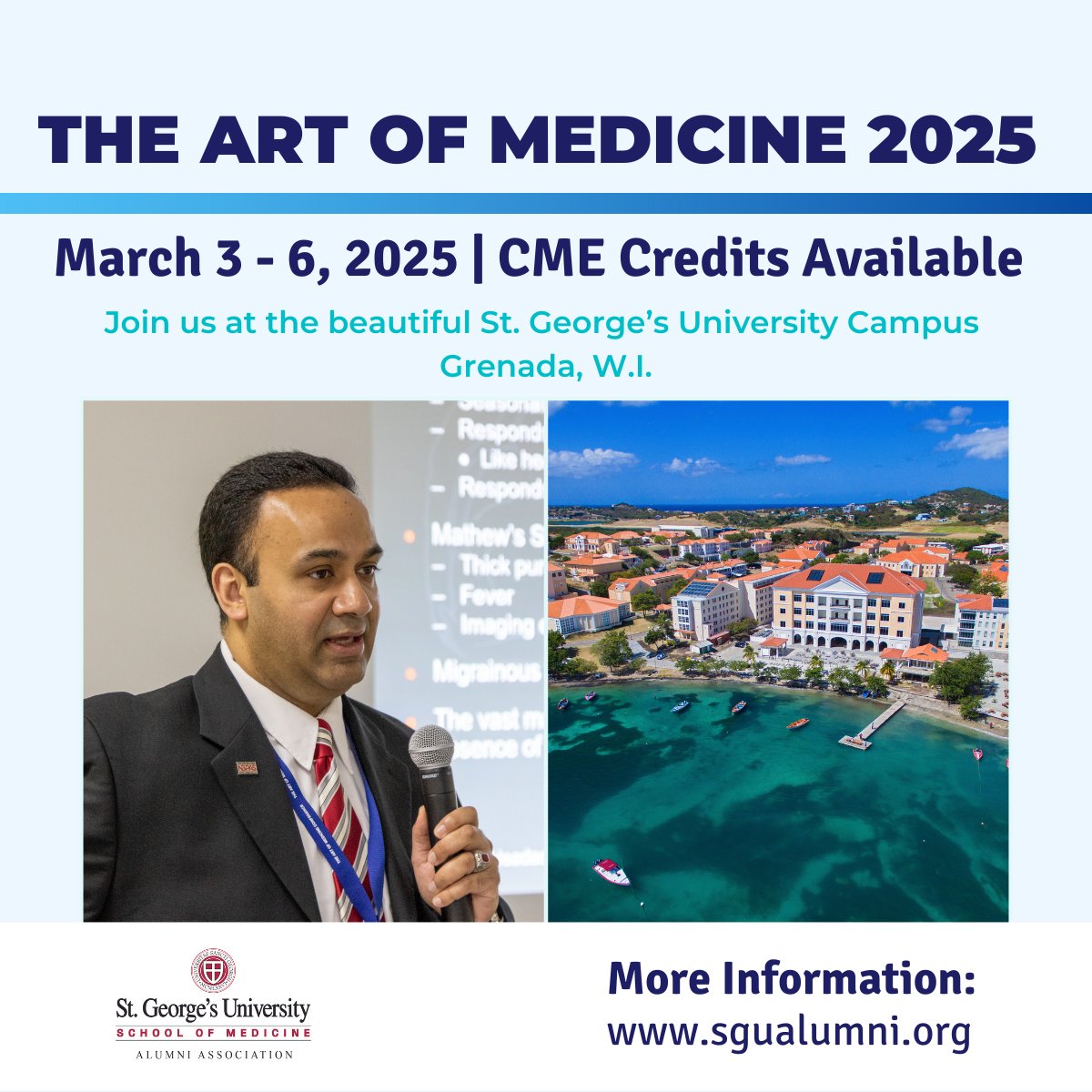Save the date! The #ArtOfMedicine Conference returns March 3-6, 2025 in Grenada, hosted by <a href="/SGUAlumni/">SGU Alumni</a> with <a href="/EmergencyDocs/">Emergency Physicians</a>.  

Register by 12/31 for early bird pricing! Get 4 friends to register and get your registration free! Learn more: sgualumni.org