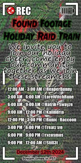 oujabeans's tweet photo. Want to hang out with some amazing people this Thursday, December 12. Join my team and I for the Found Footage Holiday Raid Train. The fun will be starting in Reaper Bunny's Channel at https://t.co/s4T2rY5OYX at midnight PST https://t.co/fSX3pZuOF5