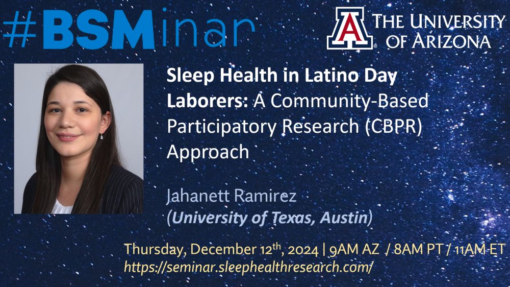 Join me tomorrow 12/12 @ 9am AZ / 8am PT / 11am ET for the next #BSMinar!

Jahanett Ramirez from <a href="/UTAustin/">UT Austin</a> will present on:

"Sleep Health in Latino Day Laborers: A Community-Based Participatory Research (CBPR) Approach"

Free CME! Info/signup" seminar.sleephealthresearch.com