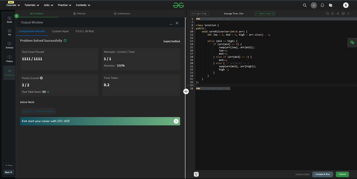Supra3102's tweet image. "Day 21 #geegsforgeegs : Sorted 0s, 1s, and 2s faster than a toddler picks their favorite candy 🍭! This problem got the Dutch treatment , and we’re cruising in O(n) time now! 💻✨"
#CodingChronicles #ProblemSolving
#geekstreak2024 #gfg160 #DSA @amazonIN