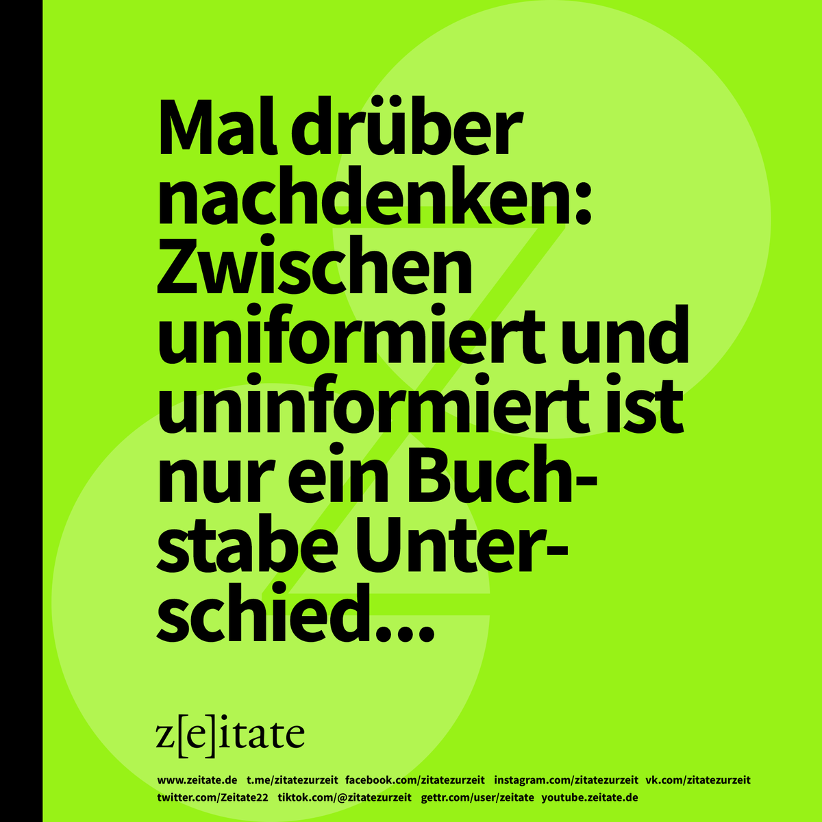 Zeitate22's tweet photo. #Informiert #uninformiert #uniformiert #kriegsgeiledeutschemedien #Kriegstreiber #politik #zeitate https://t.co/hjMGeyZtQ8