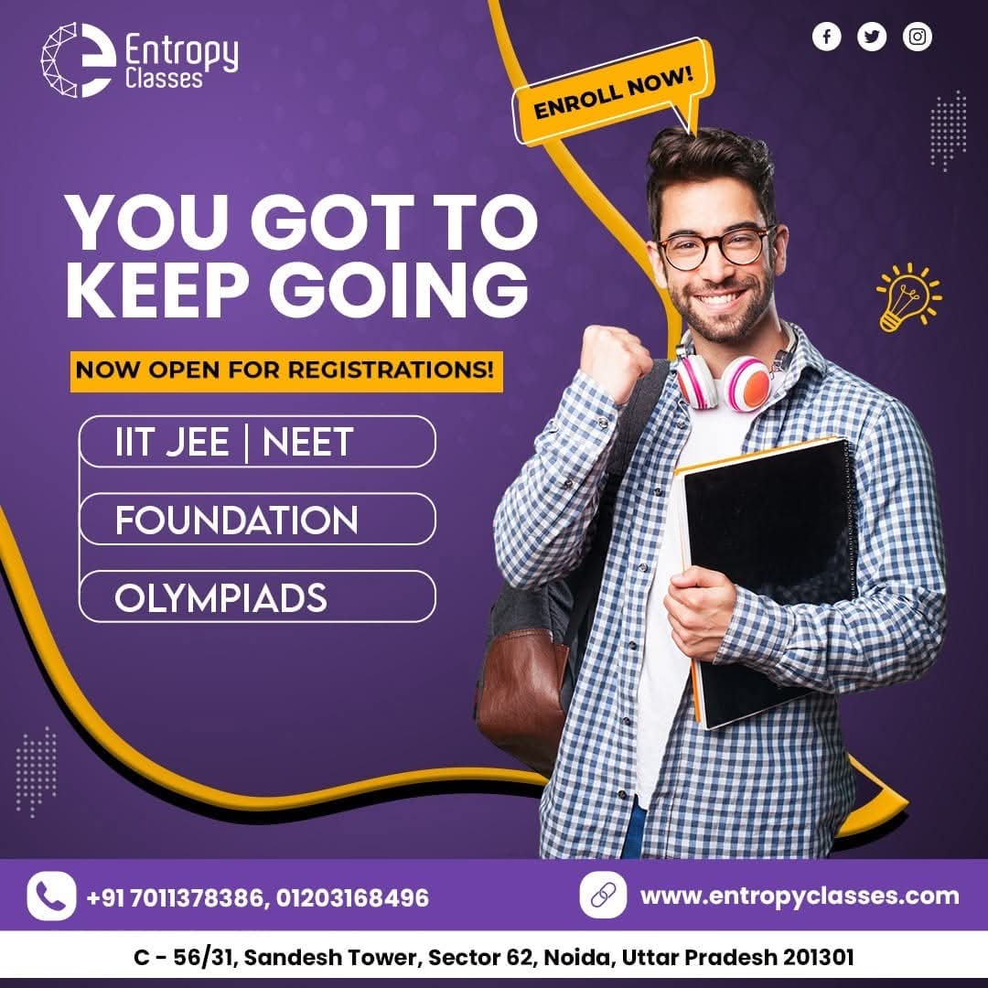 ClassesEntropy's tweet image. 🌟 At Entropy Classes, we&apos;re dedicated to guiding you on your journey to success in IIT JEE and NEET exams. Let&apos;s pave the way together towards a brighter future! 📚💡 #IITJEE #NEET #EntropyClasses #KeepGoing
🌐 bit.ly/41OLdMZ
📞 7011378386