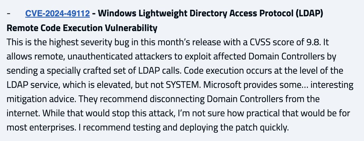 Tal Be'ery (@talbeerysec) on Twitter photo Unauthenticated Remote Code Execution (RCE) on Domain Controllers (DC).
It does not get worse than that. Probably will be included in #ransomware campaigns.
Any technical analysis of CVE-2024-49112 published?
CC: <a href="/gentilkiwi/">🥝🏳️🌈 Benjamin Delpy</a> <a href="/harmj0y/">Will Schroeder</a> <a href="/_wald0/">Andy Robbins</a> Unauthenticated Remote Code Execution (RCE) on Domain Controllers (DC).
It does not get worse than that. Probably will be included in #ransomware campaigns.
Any technical analysis of CVE-2024-49112 published?
CC: <a href="/gentilkiwi/">🥝🏳️🌈 Benjamin Delpy</a> <a href="/harmj0y/">Will Schroeder</a> <a href="/_wald0/">Andy Robbins</a>