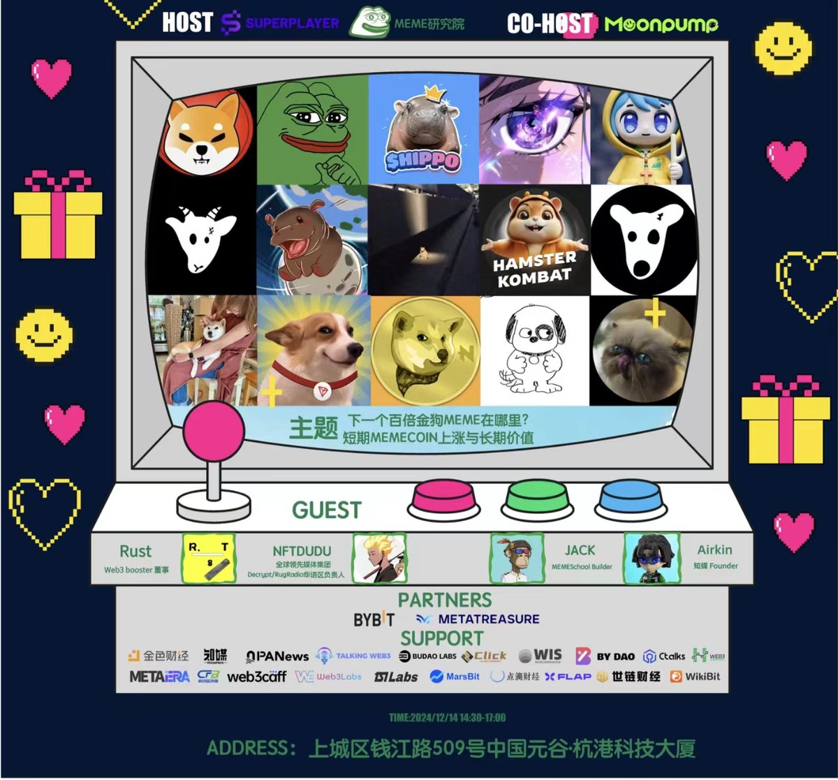 DianDiCaiJing's tweet photo. #点滴财经 
Meme&amp;Moonpump分享会 #SuperPlayer #Bybit

📅 12/14 14:30-17:30
📍 杭州元谷·杭港12楼
🎙 百倍金狗预测 &amp; MEMECOIN价值
👥 董事、创始人等分享交易心得
👉 报名：https://t.co/y06rst554u
@knowhere_io https://t.co/jYCiUfVOx1